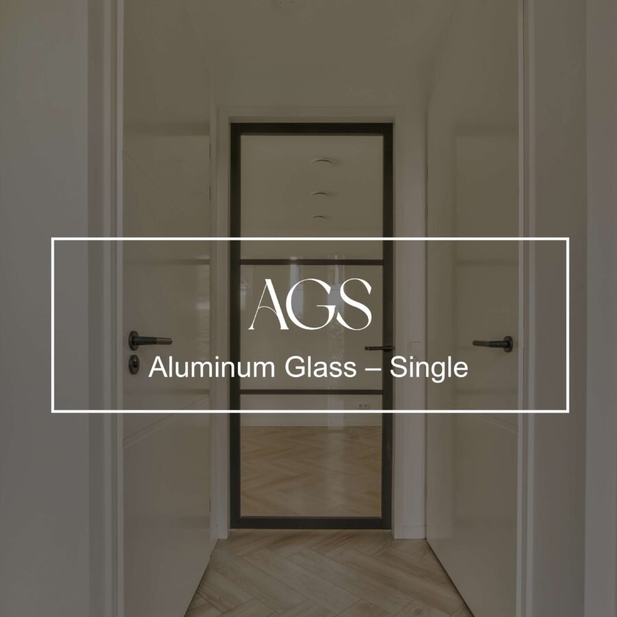 Aluminum Glass – Single (AGS)