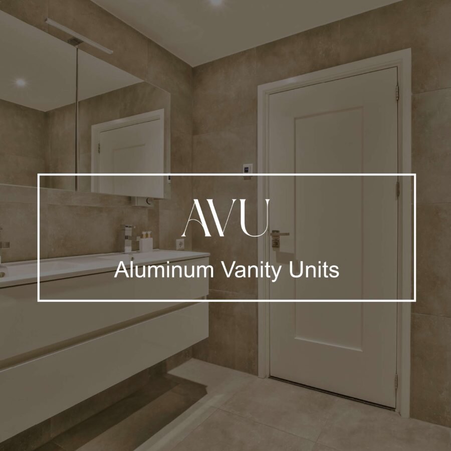 Aluminum Vanity Units (AVU)